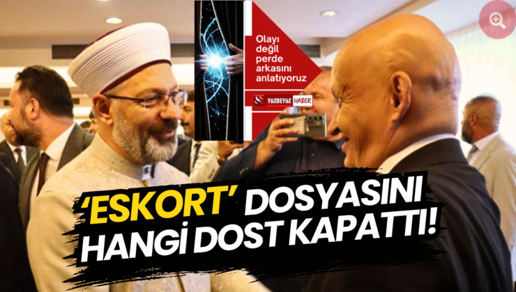 Diyanet’in ‘Eskort’ Dosyasını Hangi Siyasi Dost Kapattı?
