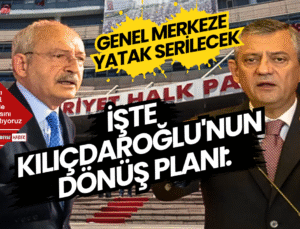 İşte Kılıçdaroğlu’nun dönüş planı