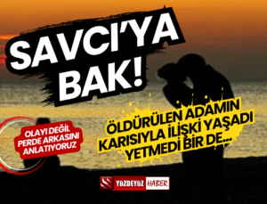 Skandalın Böylesi! Öldürülen Adamın Karısıyla İlişki Yaşayan Savcı Bombası