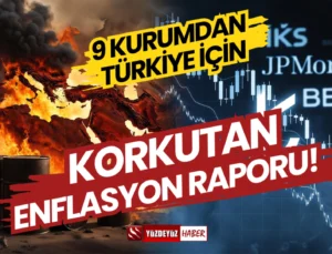 Dev Bankalar Tahminlerini Güncelledi: 9 Kurumdan Korkutan Enflasyon Raporu!