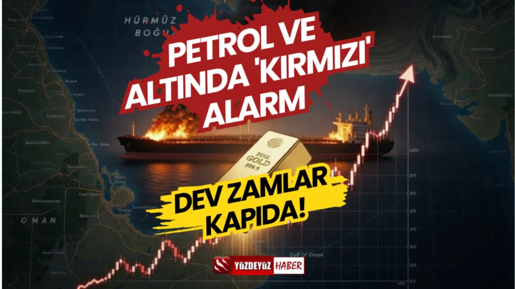 Petrol fiyatlarındaki artış ve Hürmüz Boğazı stratejik haritası