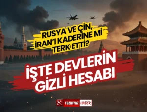 Moskova ve Pekin Sessiz: Rusya ve Çin, İran’ı Kaderine mi Terk Etti?