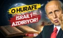 Yaşar Nuri Öztürk 20 Yıl Önceden Uyarmıştı: O Hurafe İsrail’in Ekmeğine Yağ Sürüyor