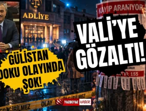 Gülistan Doku olayında şok! Eski Vali Tuncay Sonel’e gözaltı