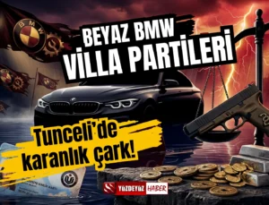 Tunceli’de Karanlık Çark: Beyaz BMW, Villa Partileri ve Barajdaki Ceset!