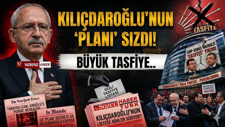 Kılıçdaroğlu’nun gizli planı sızdı! CHP’de dev tasfiye dalgası başlıyor!