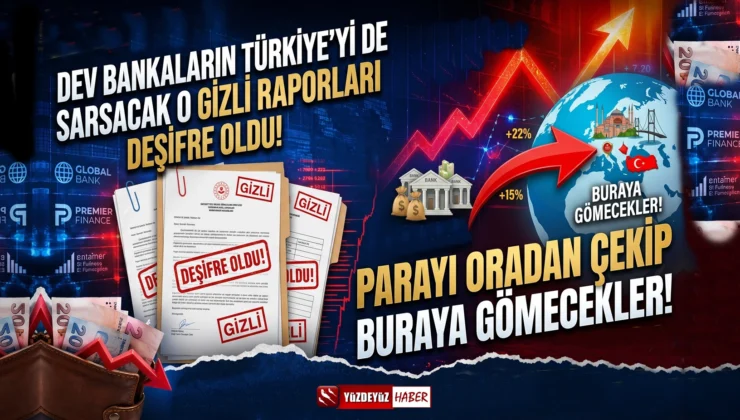 Dev bankadan küresel kriz uyarısı! Parayı oradan çekip buraya gömecekler!