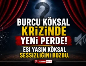 Burcu Köksal krizinde yeni perde! Eşi Yasin Köksal sessizliğini bozdu