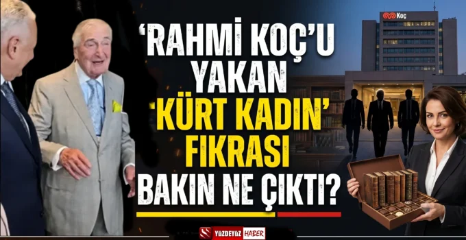 Rahmi Koç’u yakan ‘Kürt kadın’ fıkrası bakın ne çıktı?