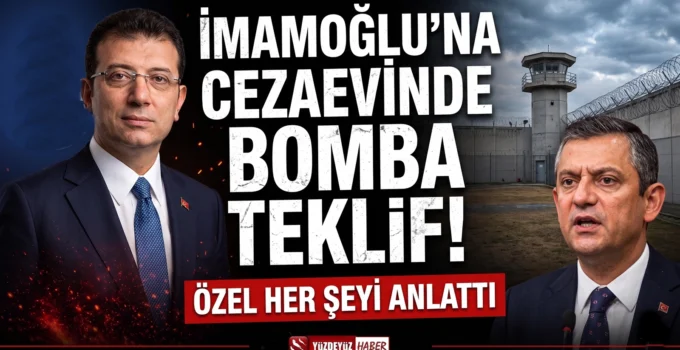 İmamoğlu’na cezaevinde bomba teklif! Özel her şeyi anlattı