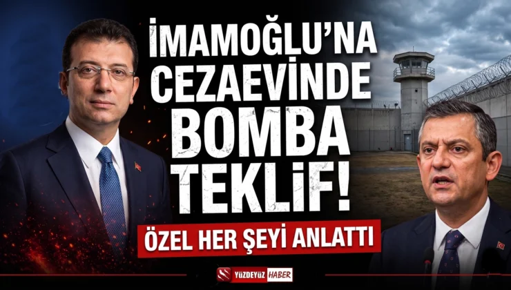 İmamoğlu’na cezaevinde bomba teklif! Özel her şeyi anlattı