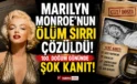 Marilyn Monroe ölüm sırrı çözüldü! 100. doğum gününde şok kanıt