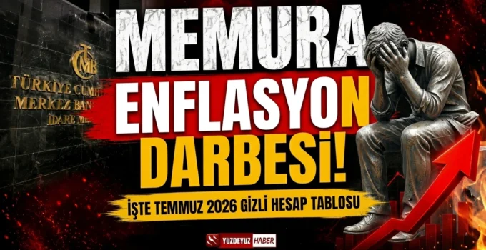 Memur maaş zammı sızdı! İşte Temmuz 2026 gizli hesap tablosu
