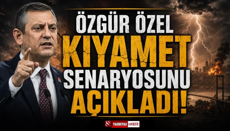 Özgür Özel “kıyamet senaryosu”nu açıkladı!