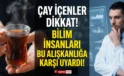 Çay İçenler Dikkat! Bilim İnsanları Bu Alışkanlığa Karşı Uyardı