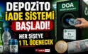 Depozito İade Sistemi Başladı! Her Şişeye 1 TL Ödenecek