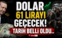 Dolar İçin Kritik Tarih Verildi! 61 TL’yi geçecek…