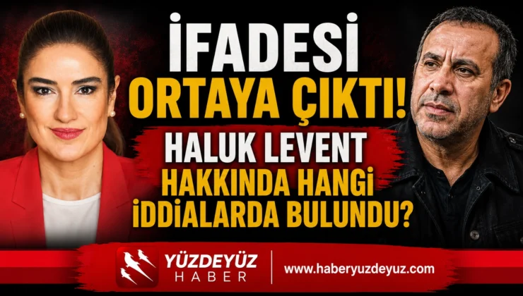 Ece Güner’in İfadesi Ortaya Çıktı! Haluk Levent Hakkında Hangi İddialarda Bulundu?