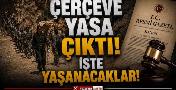 Terörsüz Türkiye Yasası Çıktı! İşte 5 Aşamalı Yeni Dönemin Şartları