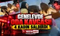 Genelevde Oda Kavgası! 4 Kadın Saldırdı, Dehşet Kamerada