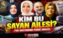 Kim Bu Sayan Ailesi?