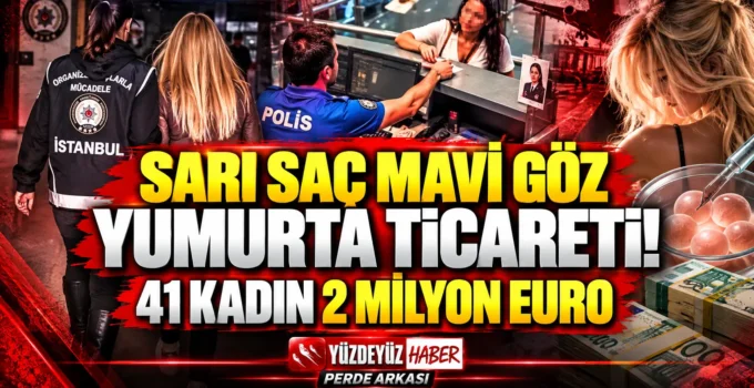 Sarı Saç, Mavi Göz YumurtaTicareti! Yasak Aşk Herşeyi Ortaya Saçtı