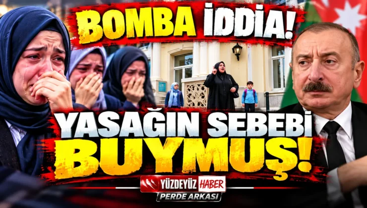 Başörtüsü Yasağının Ardında Ne Var? Azerbaycan Basınından Bomba İddia